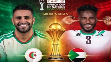 توقيت حاسم موعد مباراة الجزائر والسودان والقنوات الناقلة في كأس