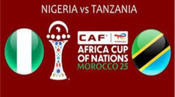 توقيت حاسم موعد مباراة نيجيريا وتنزانيا والقنوات الناقلة في كأس