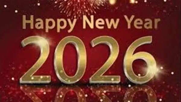 رسائل تهنئة رأس السنة 2026 تعكس مشاعر التجديد والمحبة في بداية العام الجديد للأهل والأصدقاء