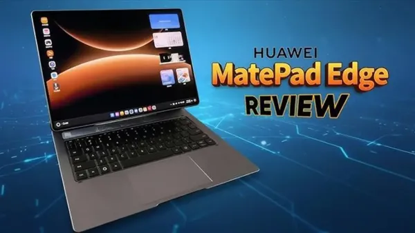 هواوي MatePad Edge يدفع حدود الأجهزة اللوحية والمحمولة نحو تكامل أكثر فعالية