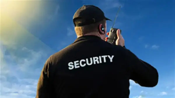 وظائف أمن وحراسة بـ20 ألف جنيه شهريًا مع توفير المواصلات والإقامة والوجبات