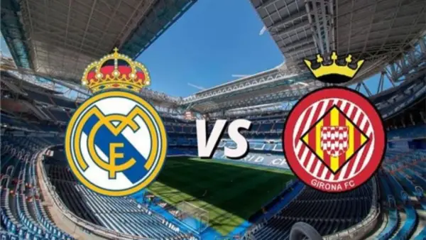 girona vs real madrid.. معلق مباراة غيرونا ضد الريال الليلة في الدوري الاسباني 2025 والقنوات الناقلة