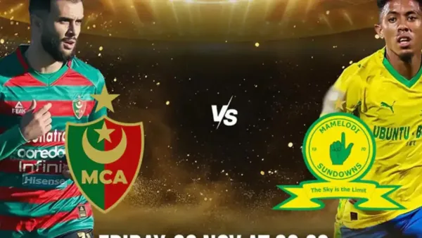 mca vs sundowns... موعد مباراة مولودية الجزائر ضد صن داونز والقنوات الناقلة